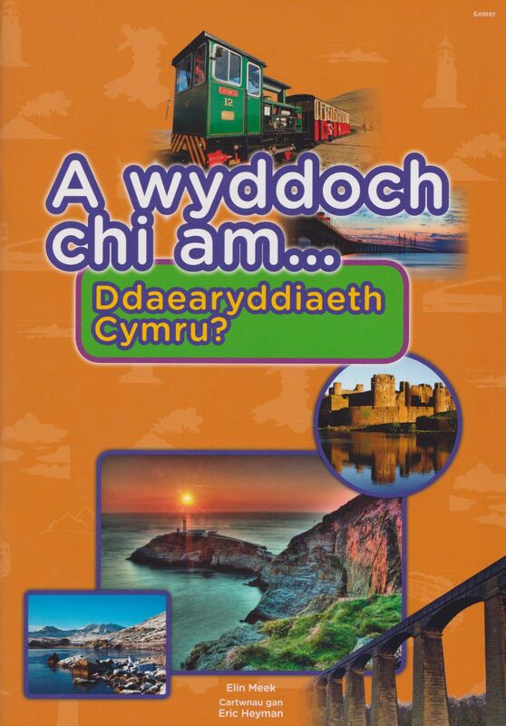 A picture of 'Cyfres a Wyddoch Chi: A Wyddoch Chi am Ddaearyddiaeth Cymru?'